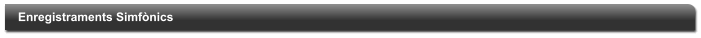 Enregistraments Simf�nics