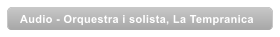 Audio - Orquestra i solista, La Tempranica