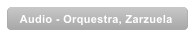 Audio - Orquestra, Zarzuela