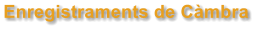 Enregistraments de C�mbra