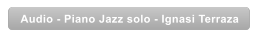 Audio - Piano Jazz solo - Ignasi Terraza