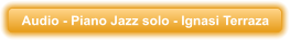 Audio - Piano Jazz solo - Ignasi Terraza