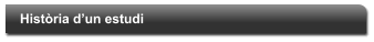 Hist�ria d�un estudi